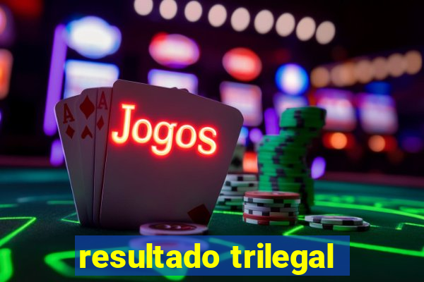 resultado trilegal